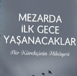 MEZARDA İLK GECE YAŞANACAKLAR