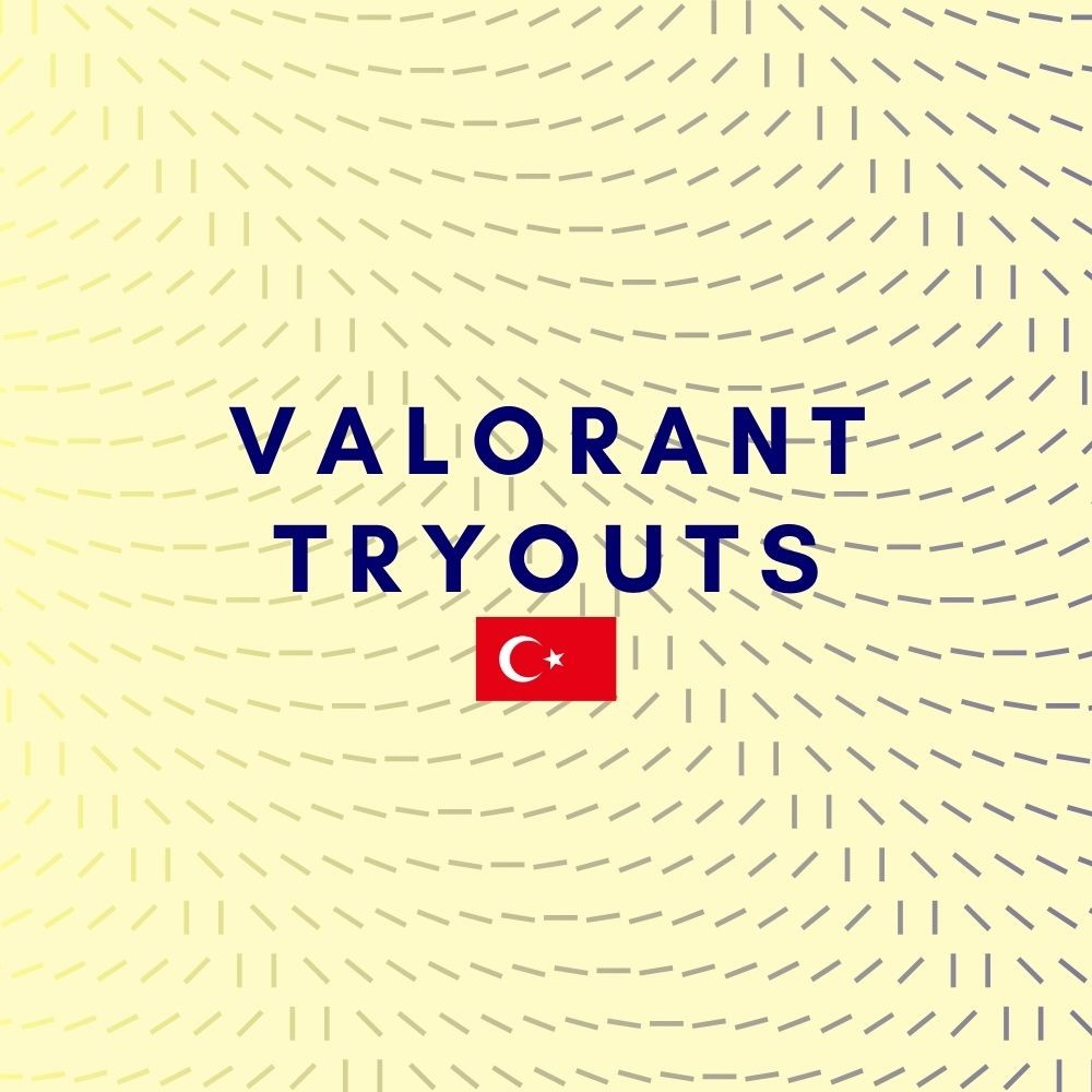 Valorant TRYOUTS - (TR)