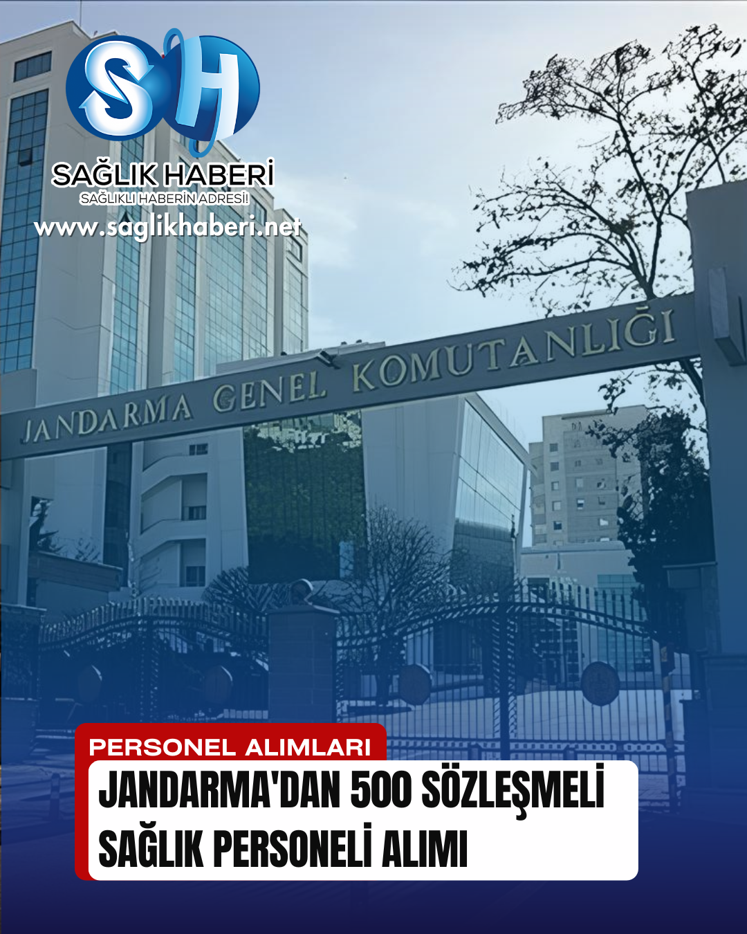 Jandarma’dan 500 Sözleşmeli Sağlık Personeli Alımı