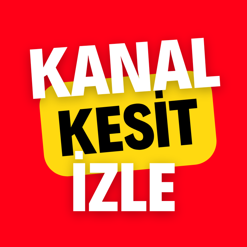Kanal Kesit İzle Youtube