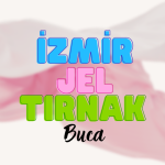 İzmir Jel Tırnak - Buca